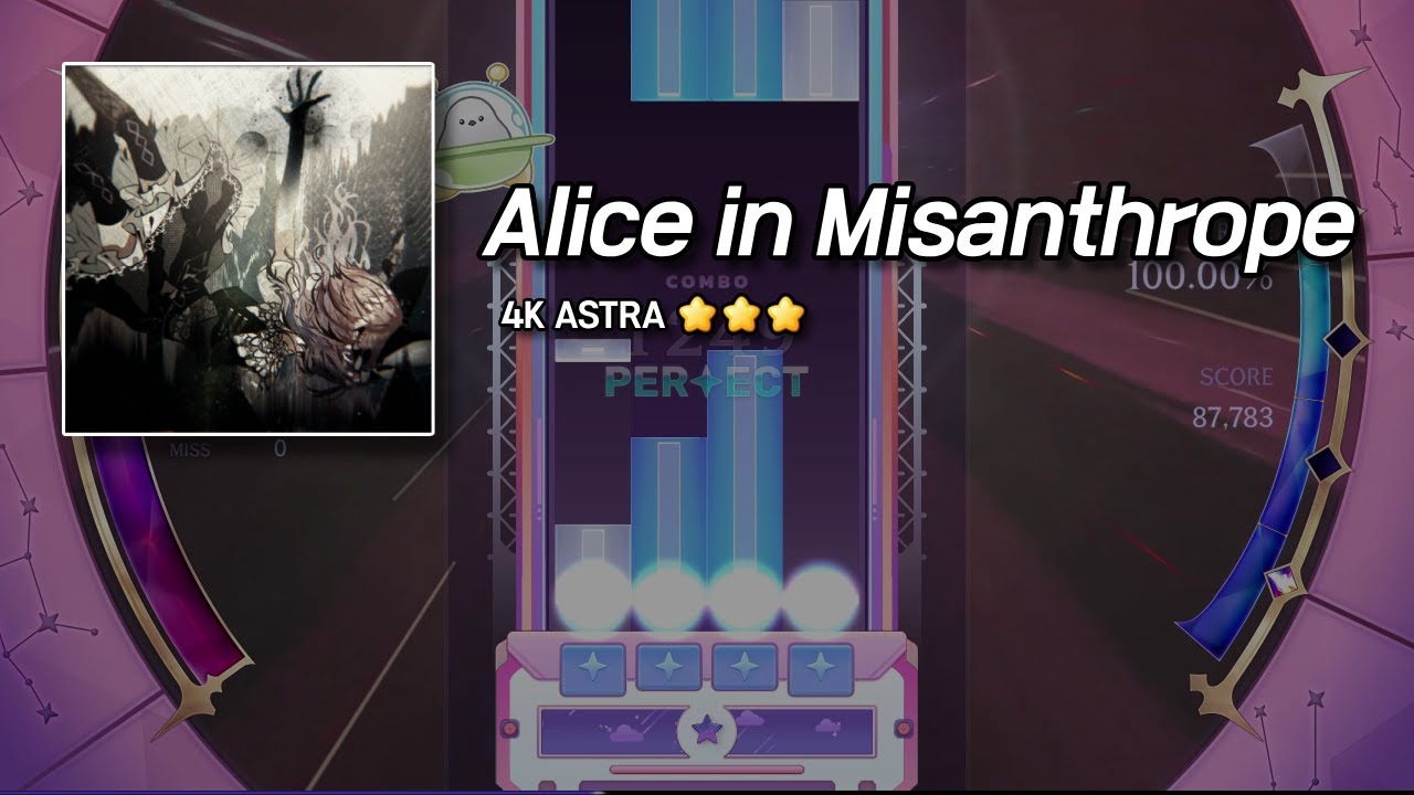 Alice in Misanthrope [4K ASTRA 3] 100.00% - KALPA : Cosmic Symphony