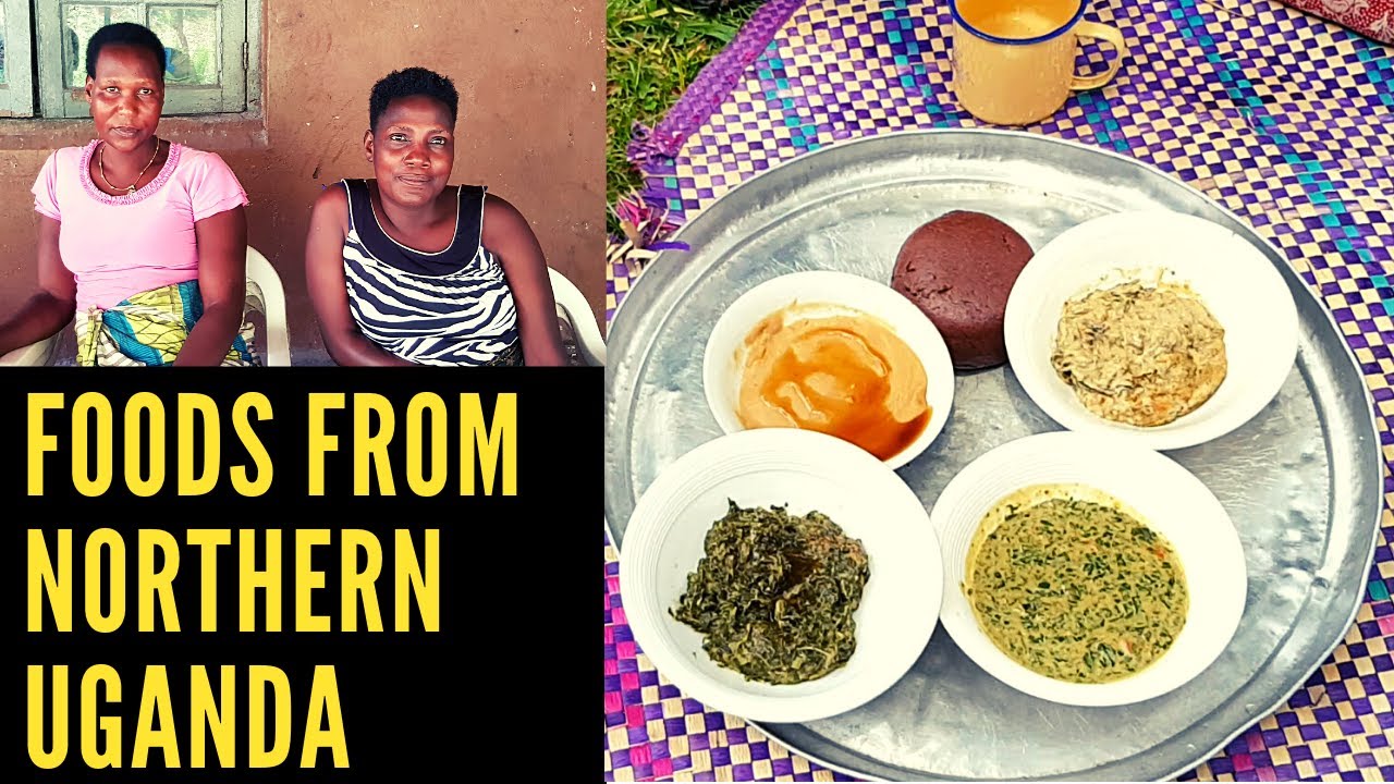 CULTURAL FOODS OF NORTHERN UGANDA #visituganda #Travelvlog