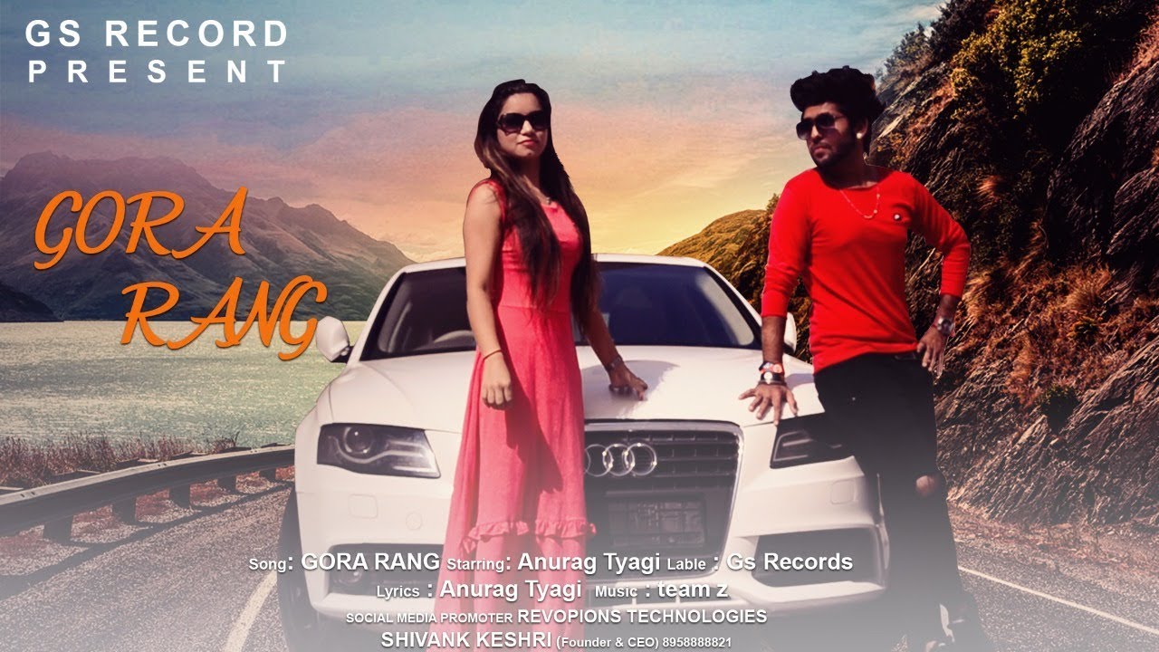 Anurag Tyagi || Gora Rang || Hindi Rap Song 2018