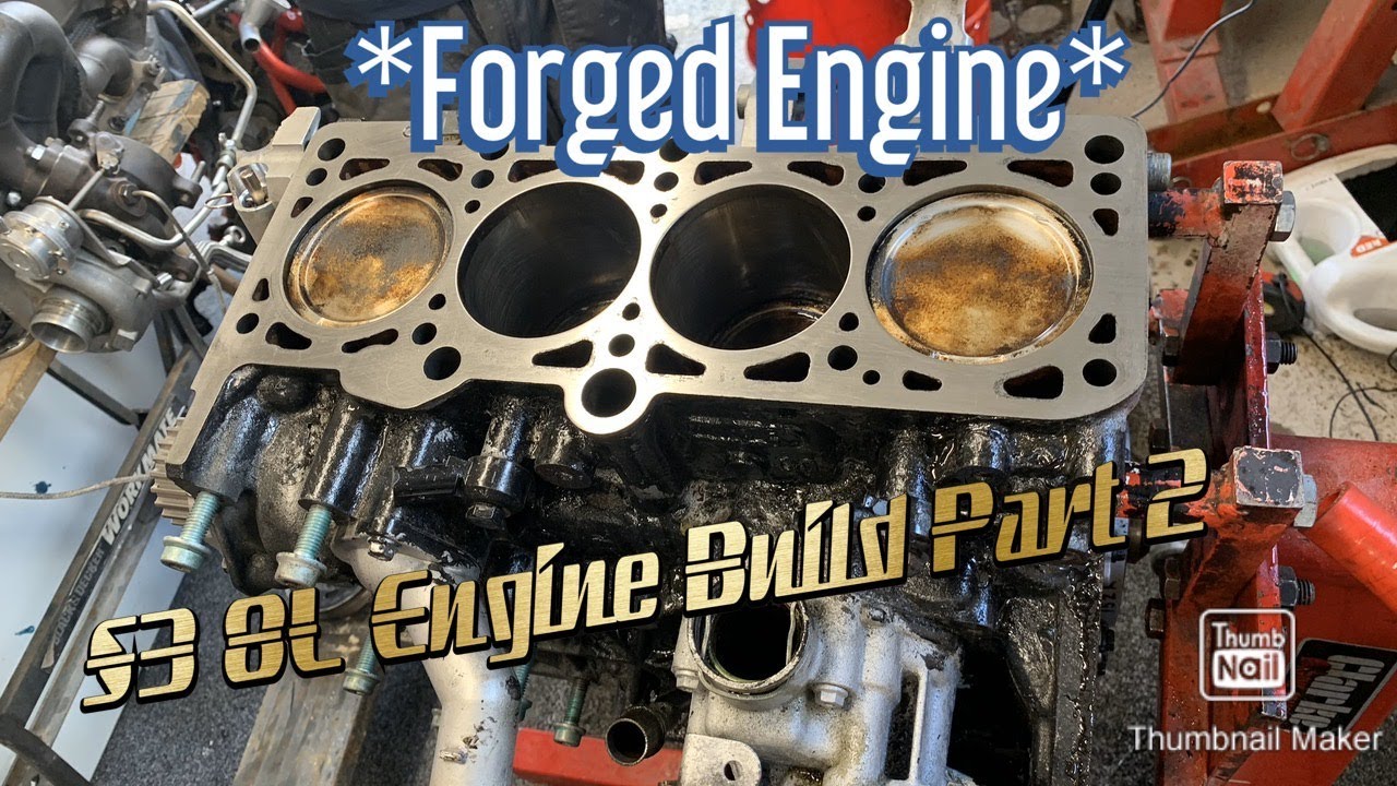 Audi S3 8l Engine Rebuild Part 2 *FORGED ENGINE* | Pritpal's Projects