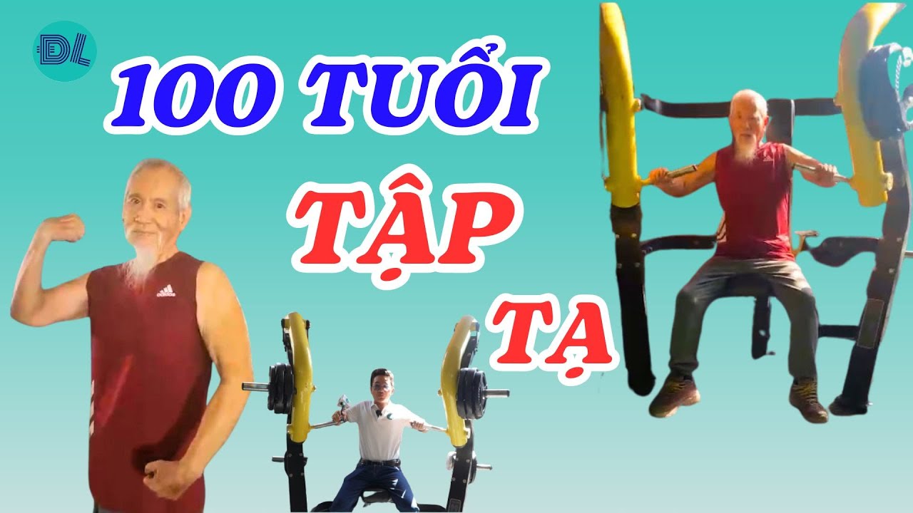 Xuất hiện cụ ông gần 100 tuổi đẩy tạ nặng khiến chủ các phòng gym sửng sốt - ĐỘC LẠ BÌNH DƯƠNG