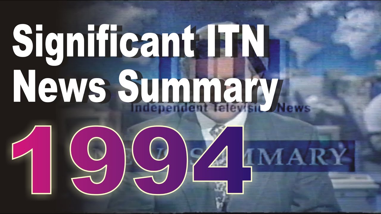 Significant UK TV  ITN News Summary 1994 regarding IRA Ceasefire