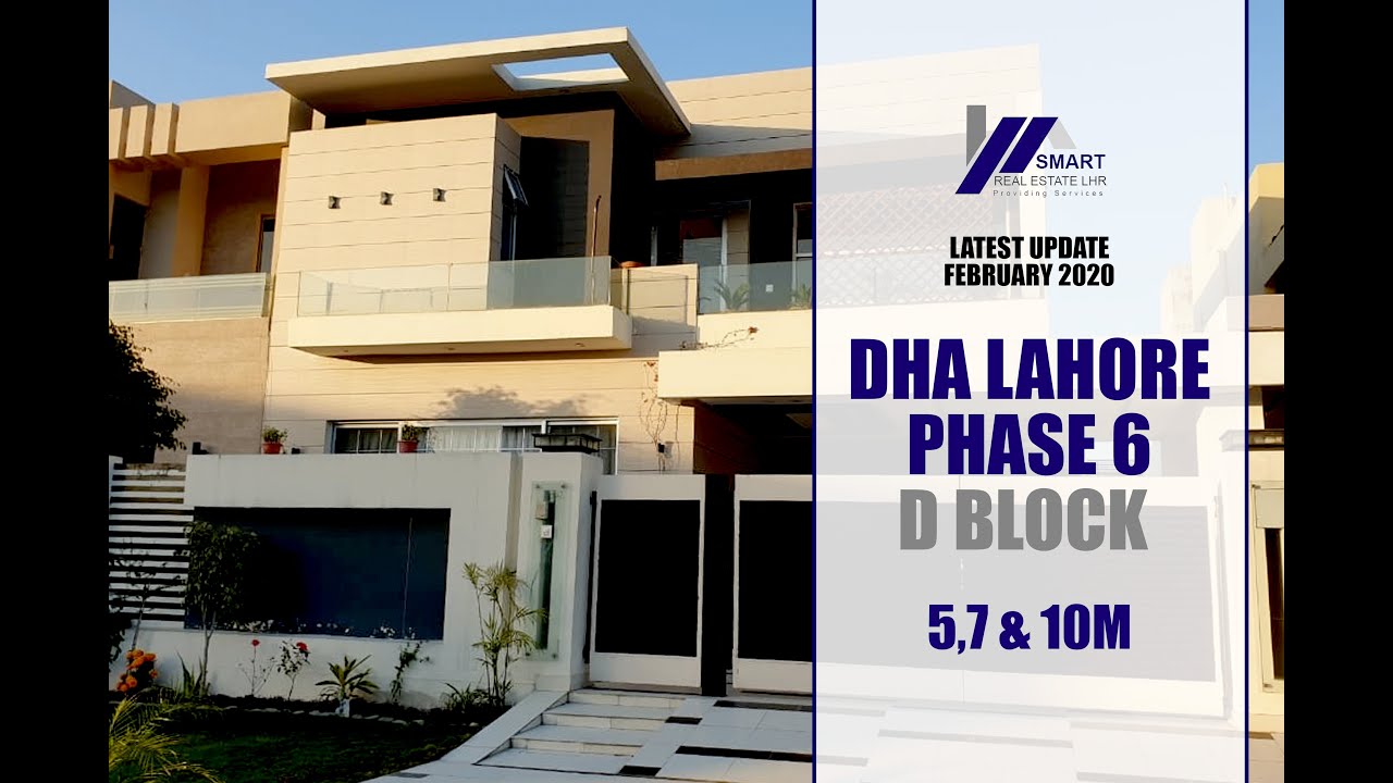 DHA LAHORE | PHASE 6 | D BLOCK | 5 7 & 10MARLA | VISITED BY SMART REAL ESTATE | LATEST UPDATE.