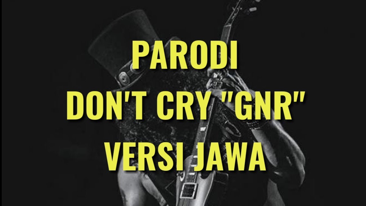 Don't cry GUNS ROSES(COVER)versi jawa