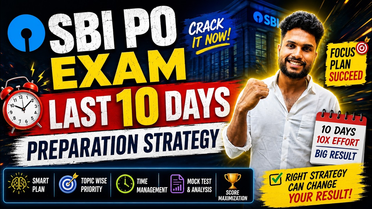 SBI PO EXAM | LAST 10 DAYS PREPARATION STRATEGY