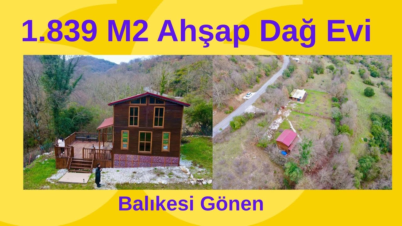 Keşif Arazi den  1.839  metre kare Ahşap Dağ Evi ve tarlası. Balıkesir Gönen 3.300.000
