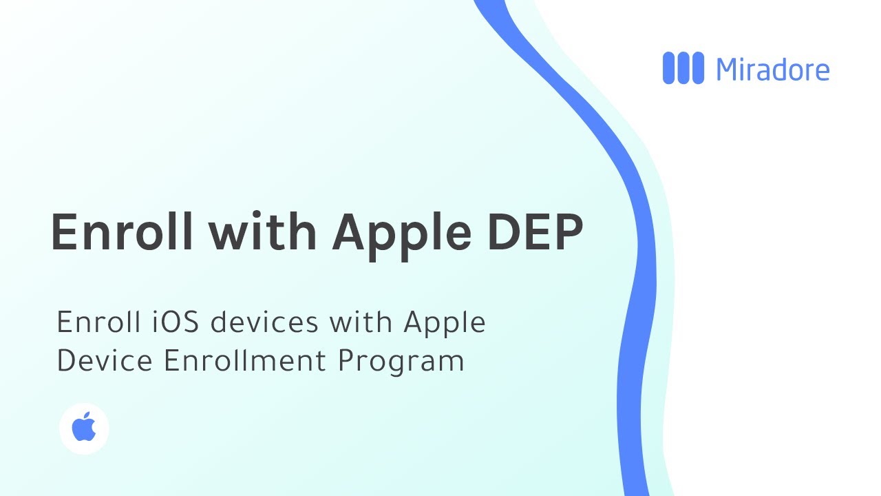 How to enroll iOS devices with Apple Device Enrollment Program