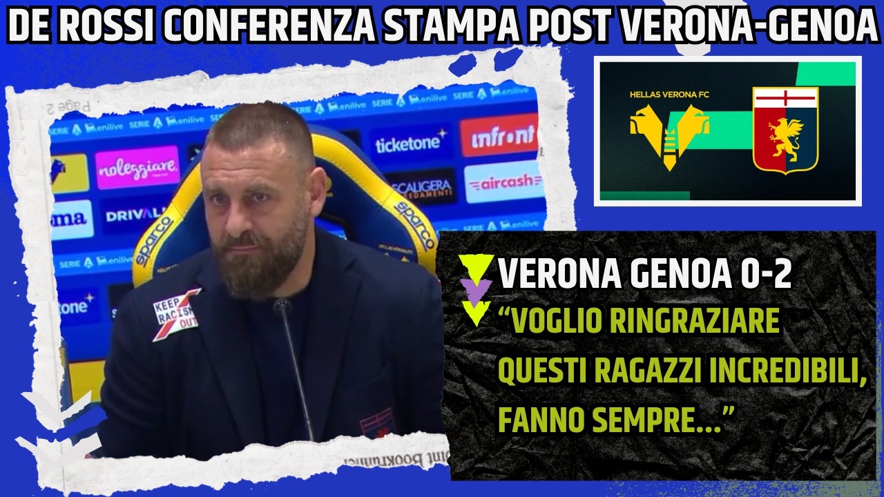 DE ROSSI CONFERENZA POST VERONA GENOA: