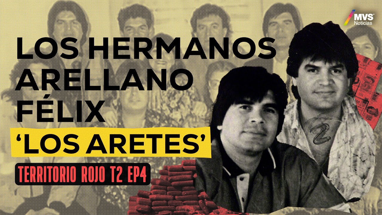 T2:E4 HERMANOS ARELLANO FÉLIX: El binomio que CREÓ el CÁRTEL de TIJUANA
