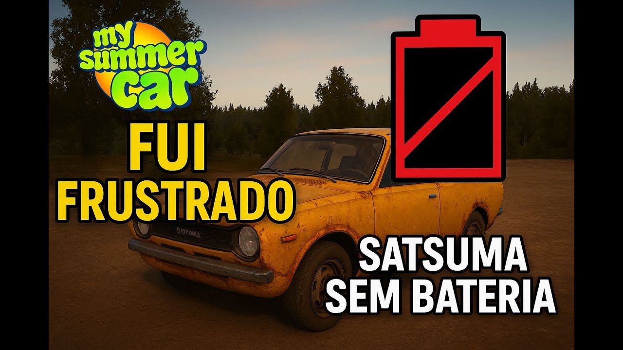 EP 125 – O SATSUMA MORREU! Bateria FOI À VIDA outra vez… 😡🔋 | My Summer Car #mysummercar #games