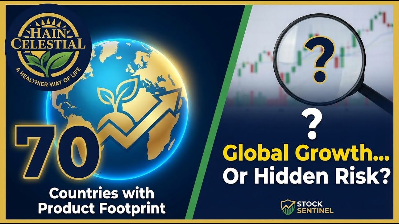 Hain Celestial Stock Analysis: 70 Countries Signal Hidden Growth Valuation