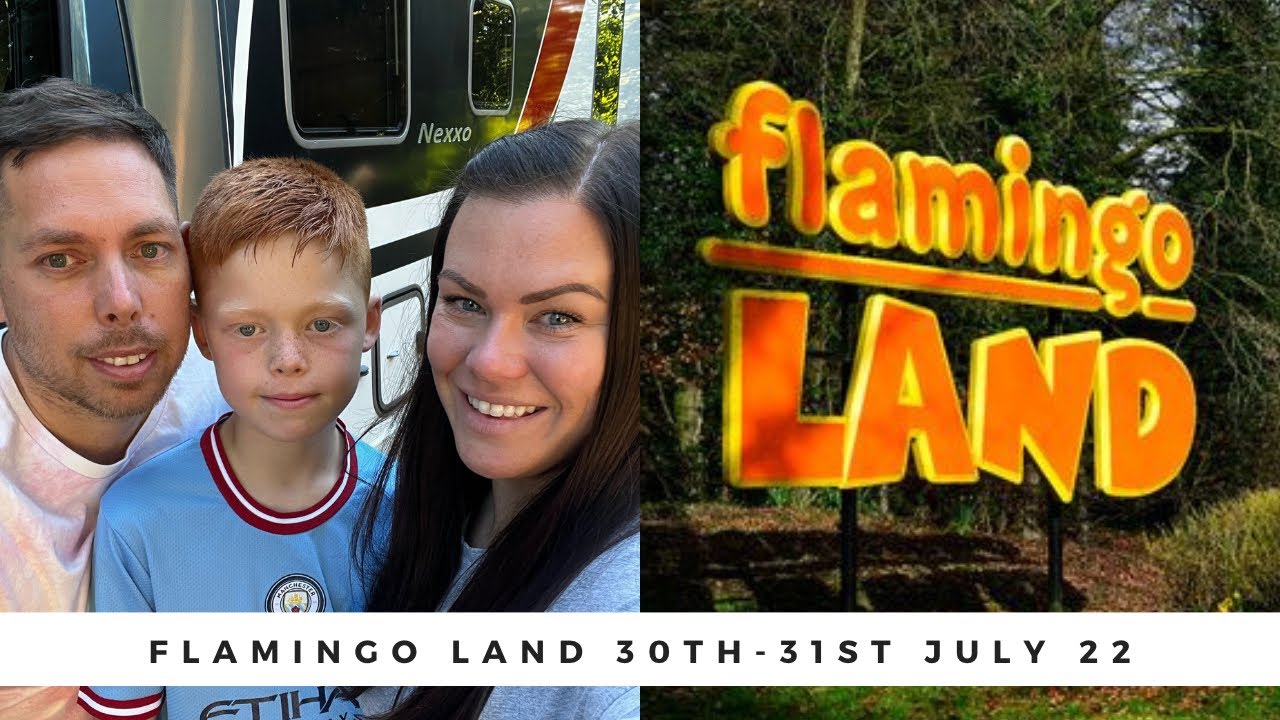 Flamingo Land | 30th-31st July 22| Motorhome Camping & Theme Park Experience 💚