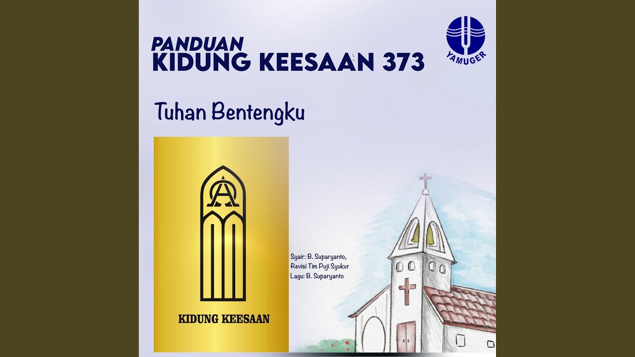 Tuhan Bentengku (Panduan Kidung Keesaan 373)