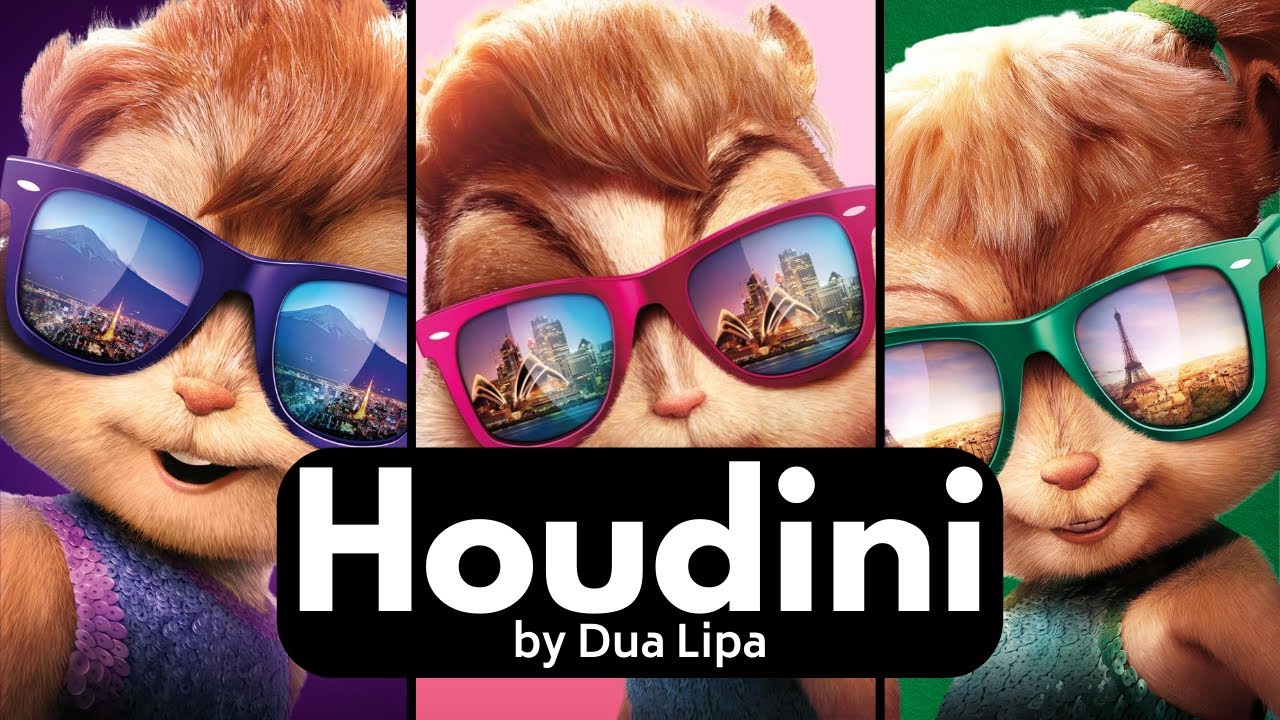 Chipettes Sing Houdini by Dua Lipa