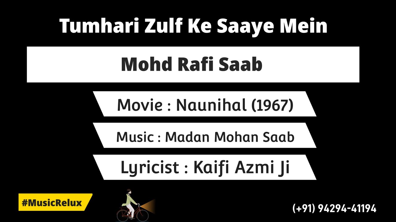 तुम्हारी ज़ुल्फ़ के साये में [Tumhari Zulf Ke Saaye Mein]  Mohd Rafi Sahab |Naunihal |Madan Mohan Ji