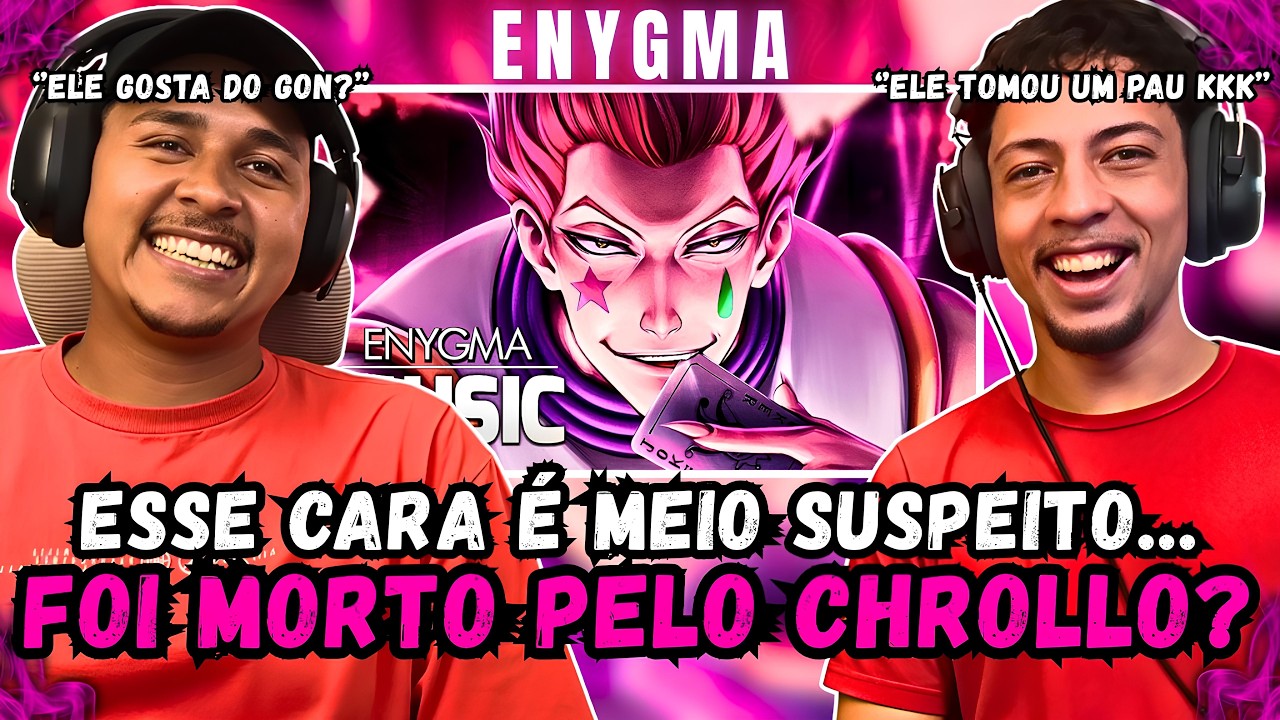 (CONHECENDO O HISOKA) REACT Mágico Assassino | Hisoka (Hunter X Hunter) | Enygma