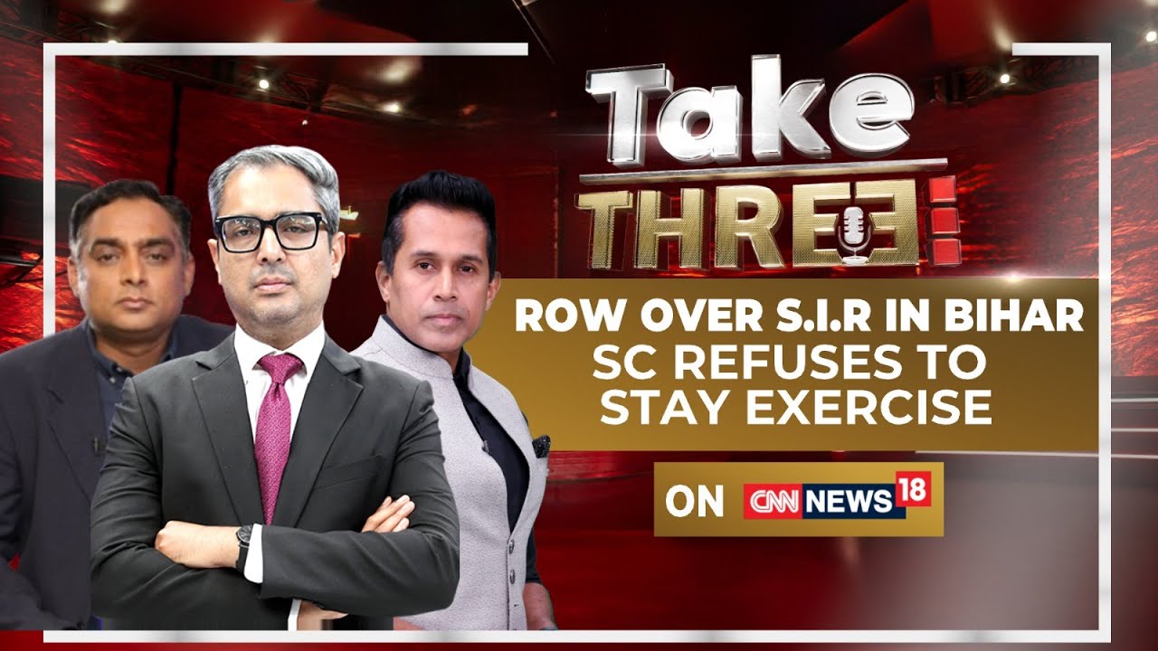 Take Three: Controversy Surrounds Voter List Revision Ahead of Bihar Elections 2025 | N18P