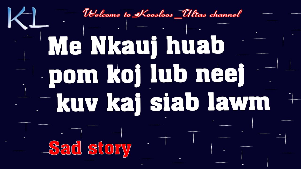 Pom koj lub neej ces kuv kaj siab lawm 8/11/2020