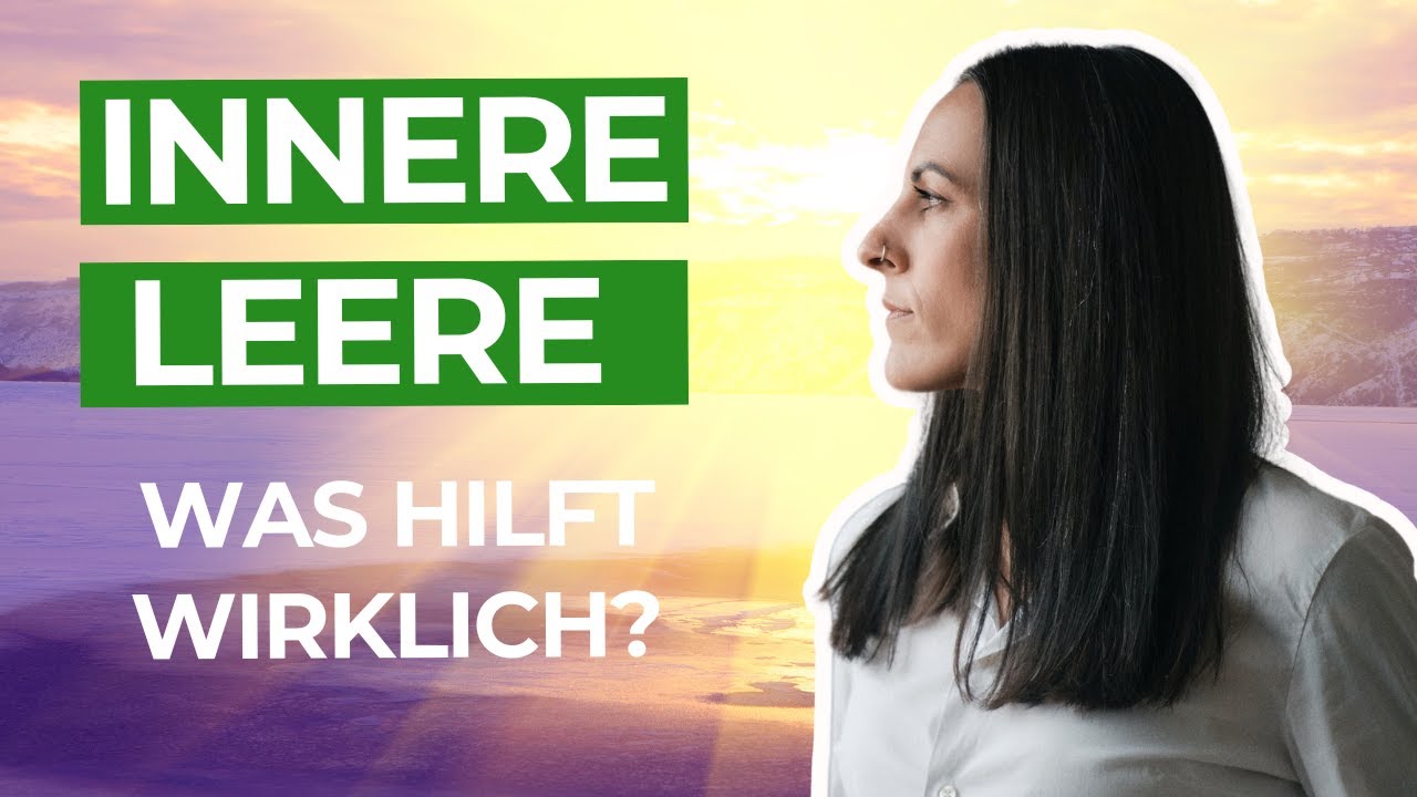 Innere Leere loslassen: Die 3 Schritte zu wahrer Erfüllung