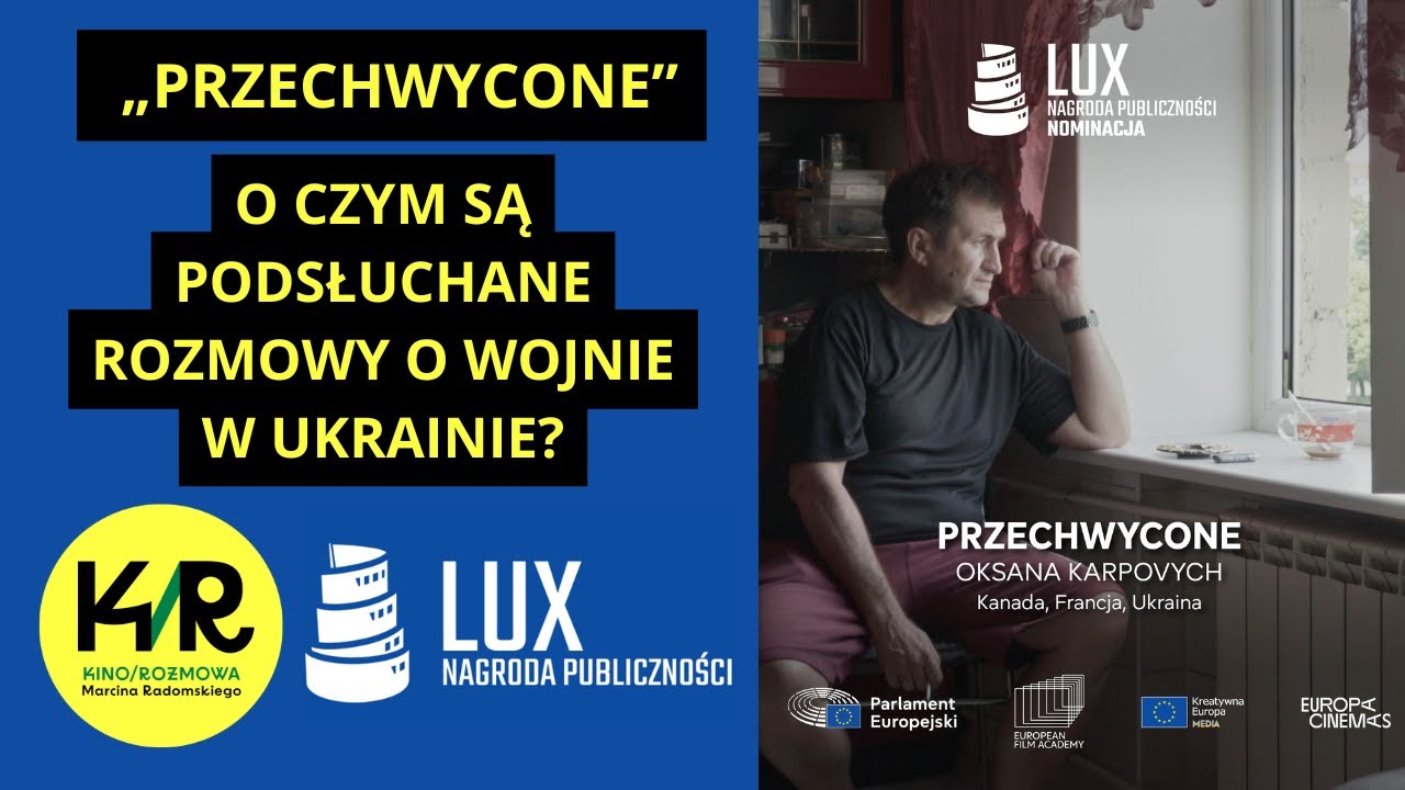 „Przechwycone” – najgłośniejszy ukraiński dokument roku [nominacja do nagrody publiczności LUX 2025]