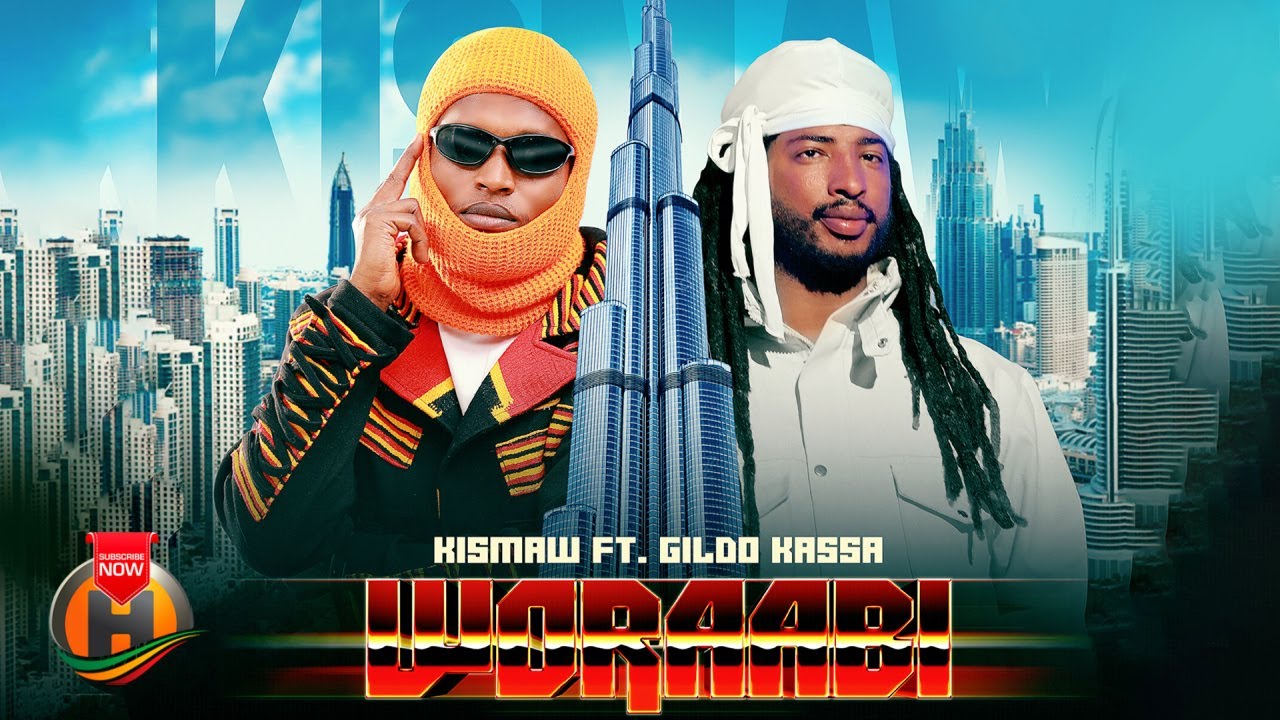 Kismaw X Gildo Kassa - Woraabi - New Ethiopian Music 2025 (Official Video)
