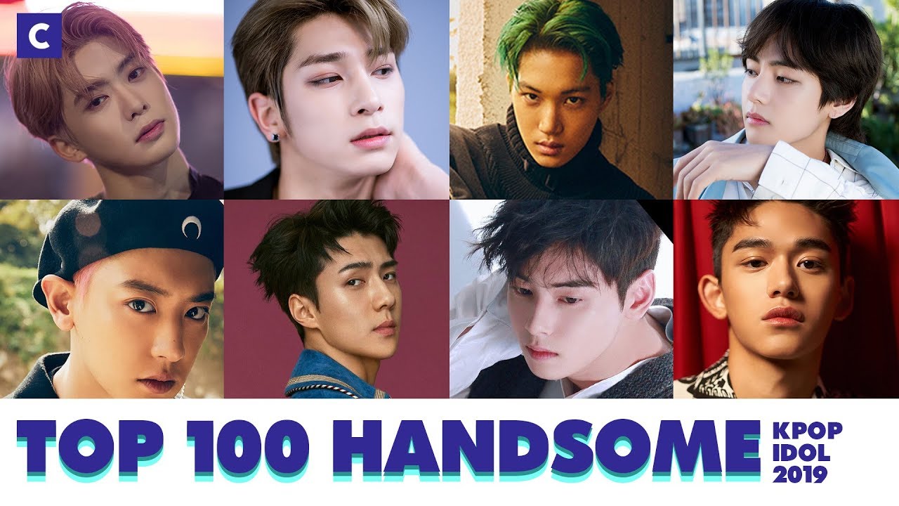 TOP 100 HANDSOME KPOP IDOL 2019
