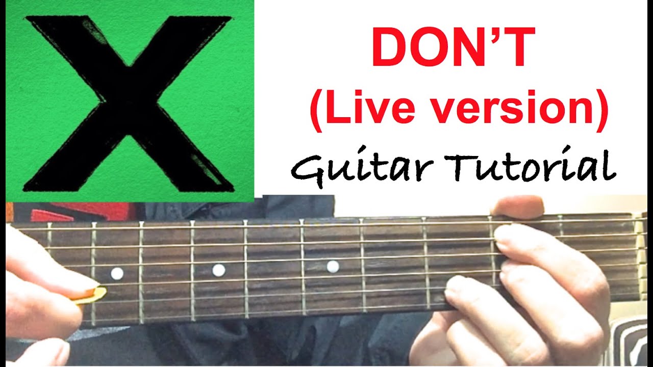 DON'T - Ed Sheeran (Live) | GUITAR TUTORIAL (Lesson)