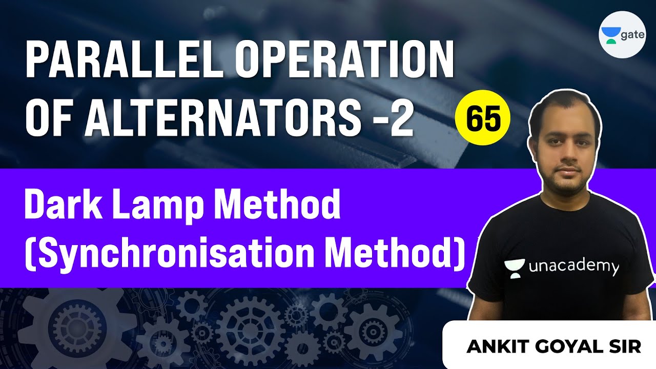 Dark Lamp Method (Synchronisation Method) | Parallel Operation of Alternators-2 | Lec 65 | Ankit Sir
