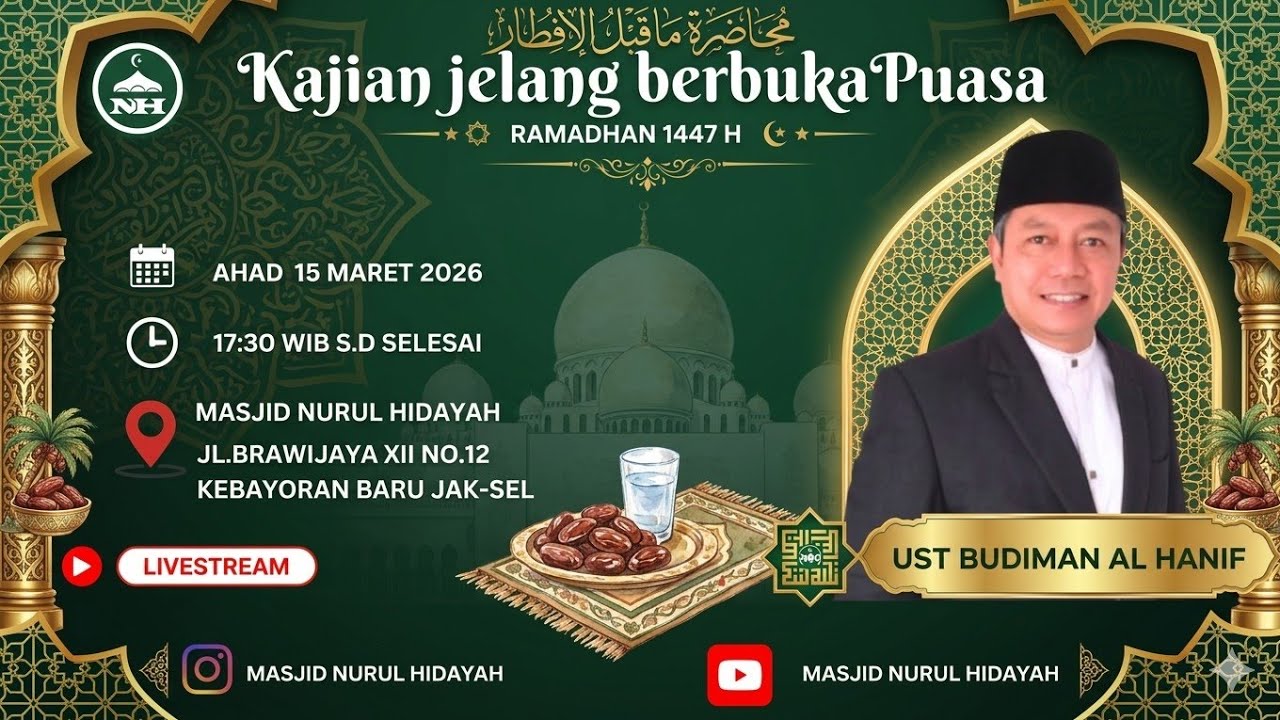 KAJIAN JELANG BERBUKA PUASA II UST BUDIMAN AL HANIF 