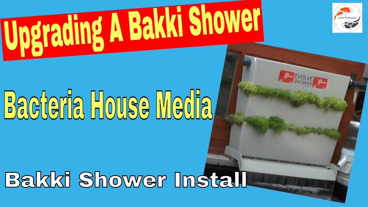 Upgrading A Bakki Shower - Bacteria House Media - Bakki Shower Install - Nitrate Removal