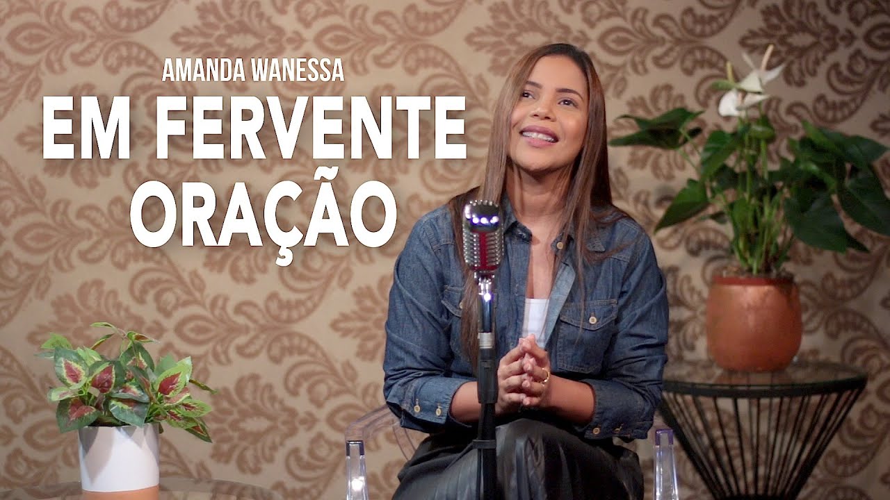 Em Fervente Oração - Amanda Wanessa (Voz e Piano) #170