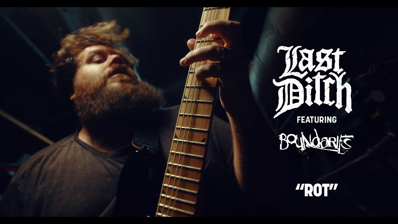 Last Ditch - ROT feat. Boundaries (Official Music Video)