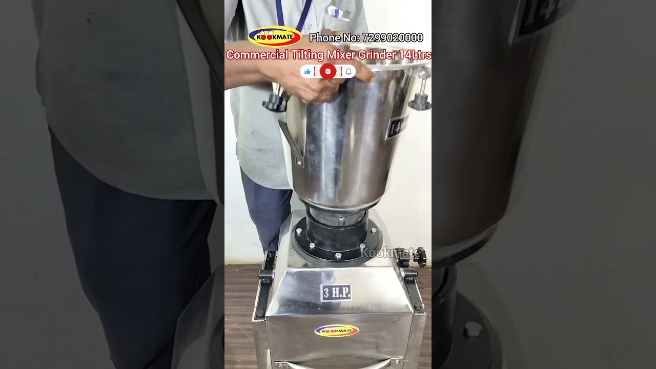 Commercial Heavy Duty Mixer Grinder | Tilting Mixe Grinder | 3Hp Mixe | 14Ltrs Capacity