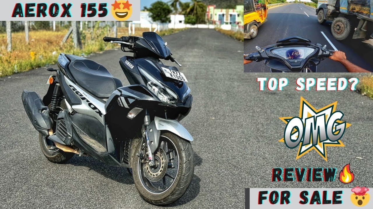Yamaha Aerox 155 - For Sale🤯/I Am Impressed🔥/Better Than All Scooters🤔/Top Speed Test?🥵/Raw Power😮‍💨