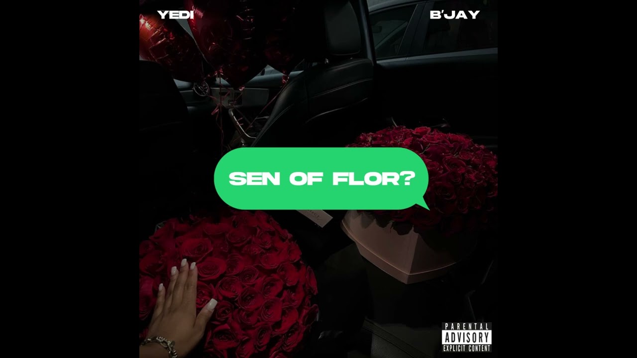 Yedi x B’jay - Sen Of Flor ( prod.by Teababirinaj)
