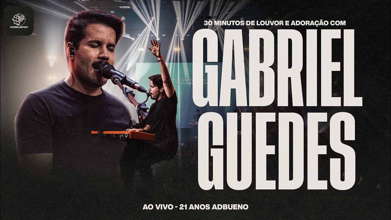 Gabriel Guedes Ao Vivo | AD BUENO 21 ANOS