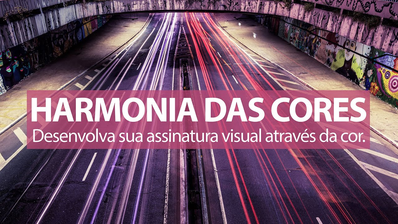 Harmonia e teoria das cores - Como ter uma assinatura visual e estilo próprio através das cores.