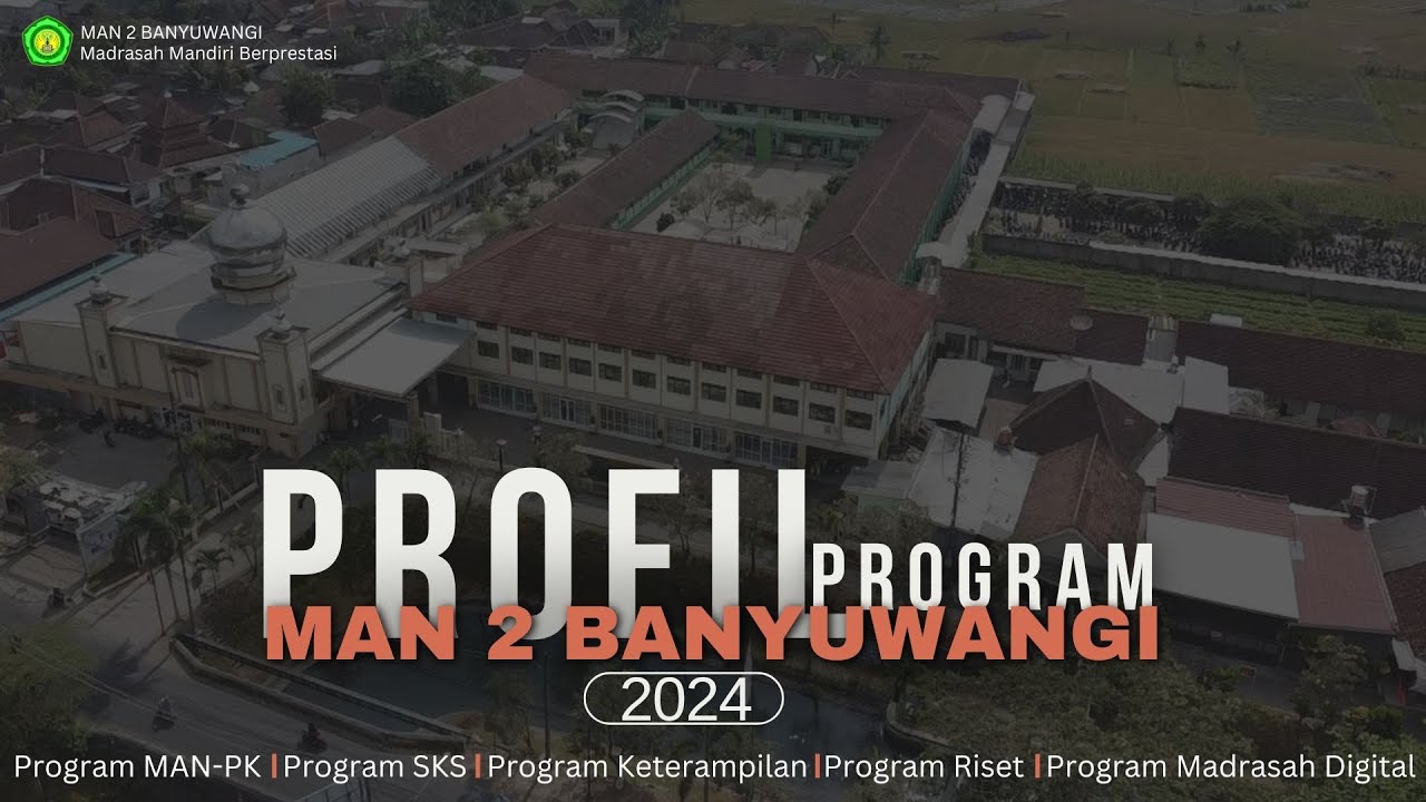 Profil MAN 2 Banyuwangi 2024 - 6 Program Unggulan