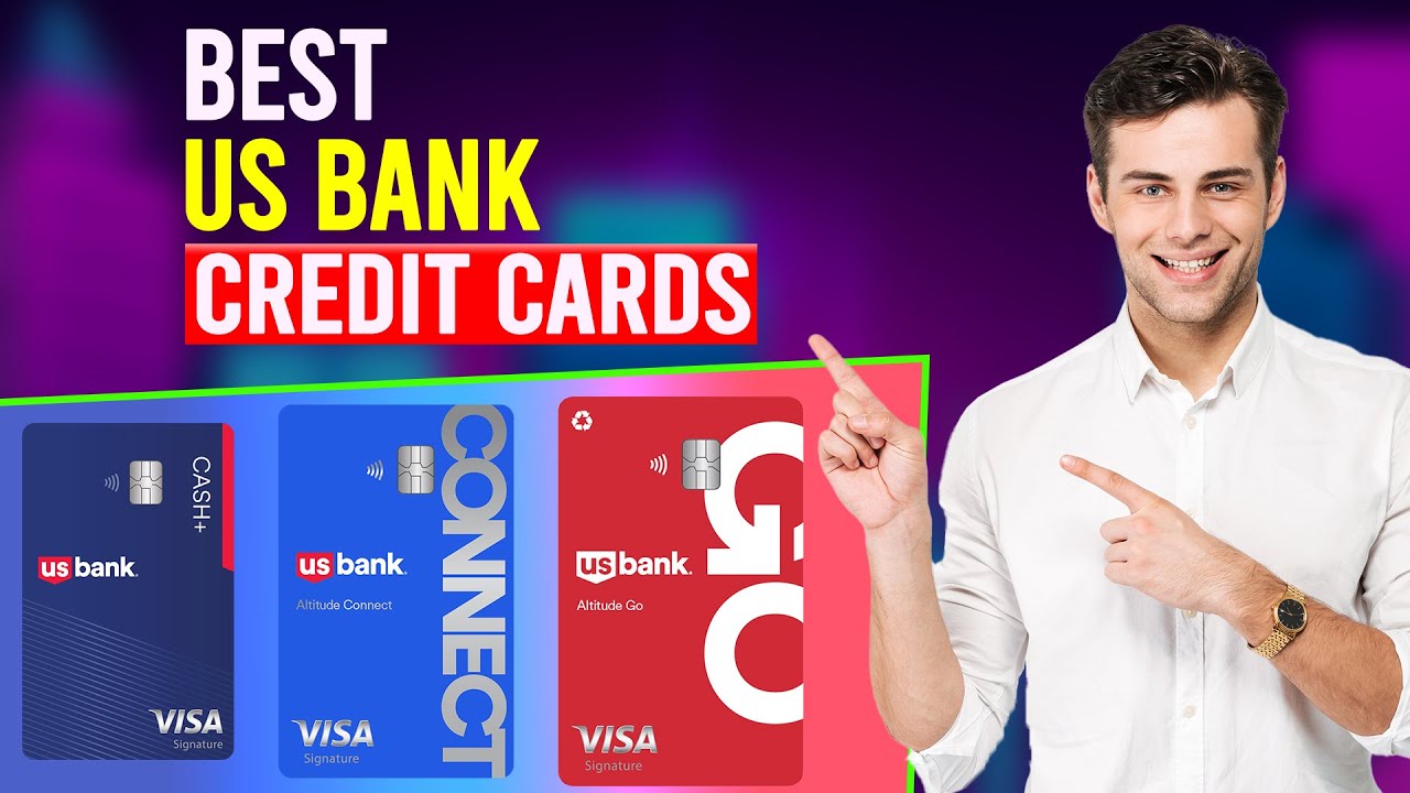 Best US Bank Credit Cards (Which Is The Best US Bank Credit Cards?)