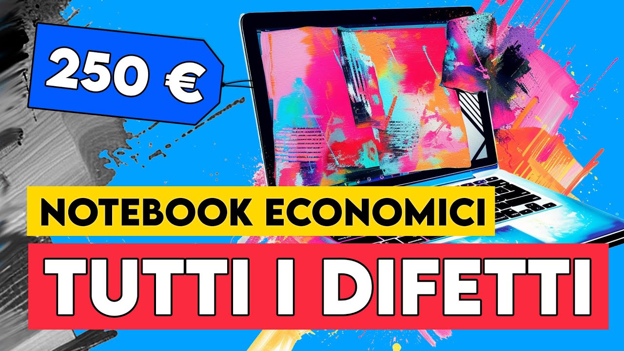 Tutti i DIFETTI dei Notebook ECONOMICI | Perché non comprarli