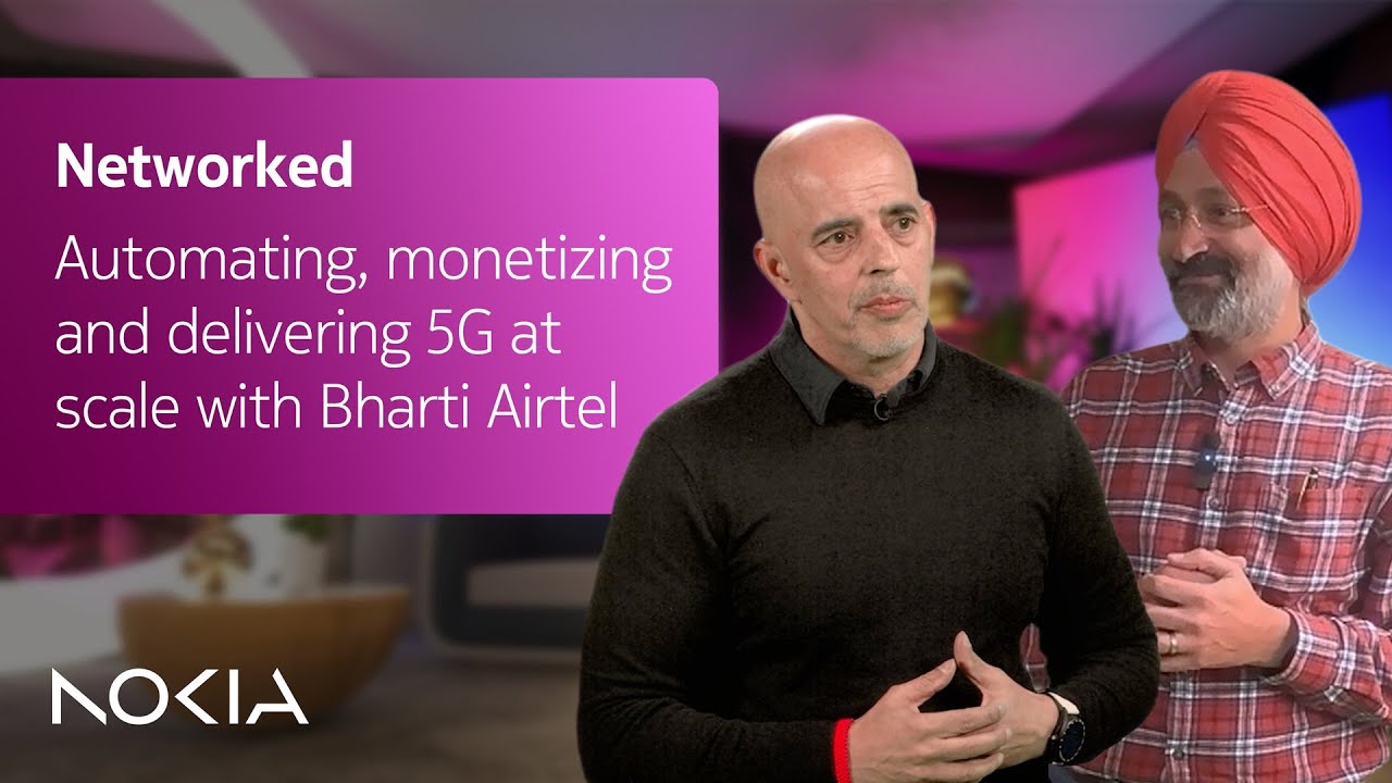 Networked | Automating, monetizing and delivering 5G at scale with Bharti Airtel