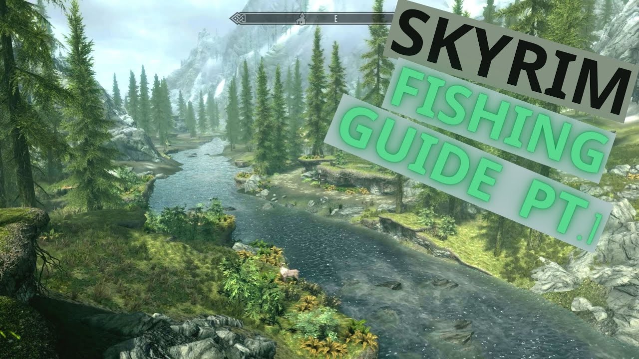 Skyrim Anniversary Edition: Fishing Guide Pt 1
