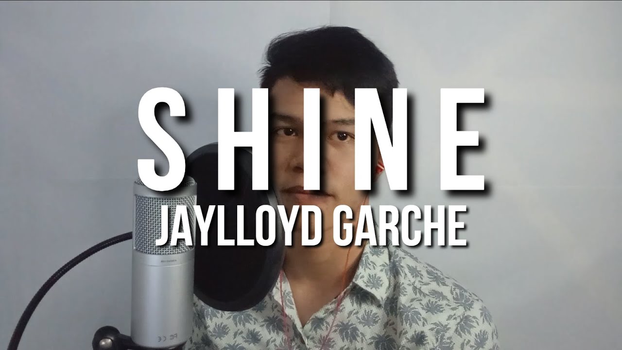 Jay Garche - Shine (Cover) | Happy Teacher's Day!