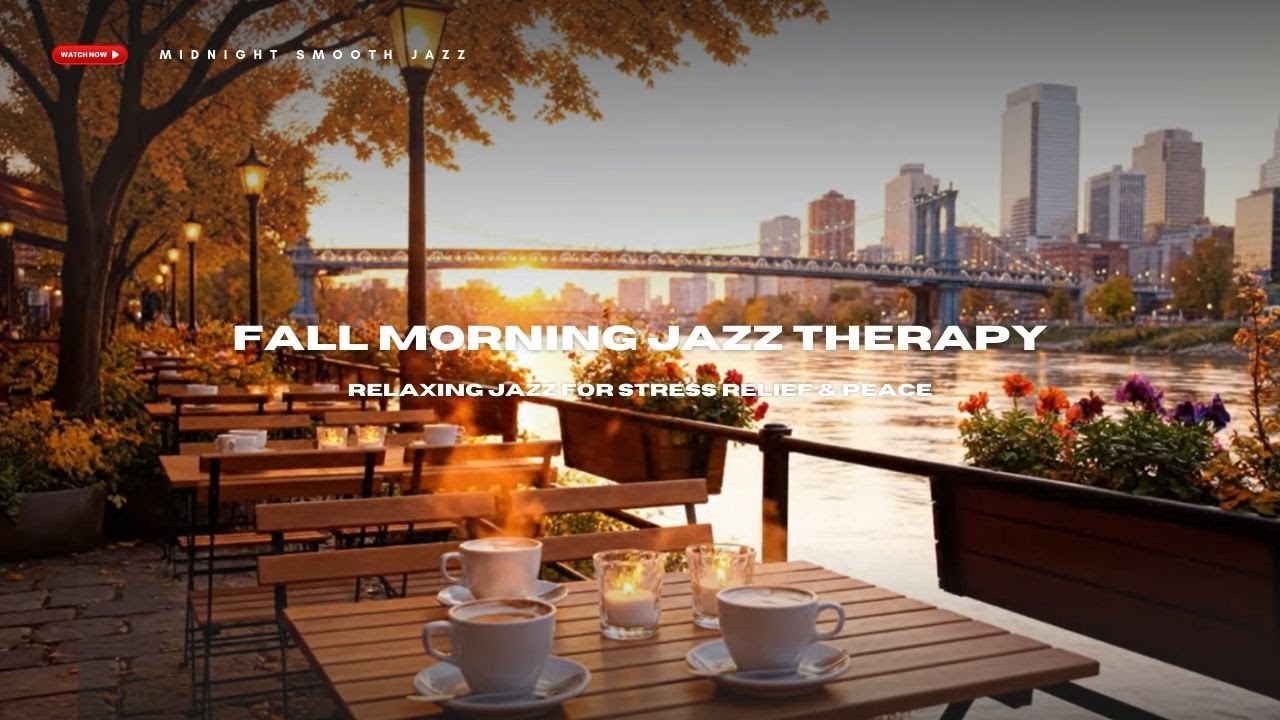 Start Your Day Right with Fall Morning Jazz ☕ | Cozy, Calm & Uplifting Melodies