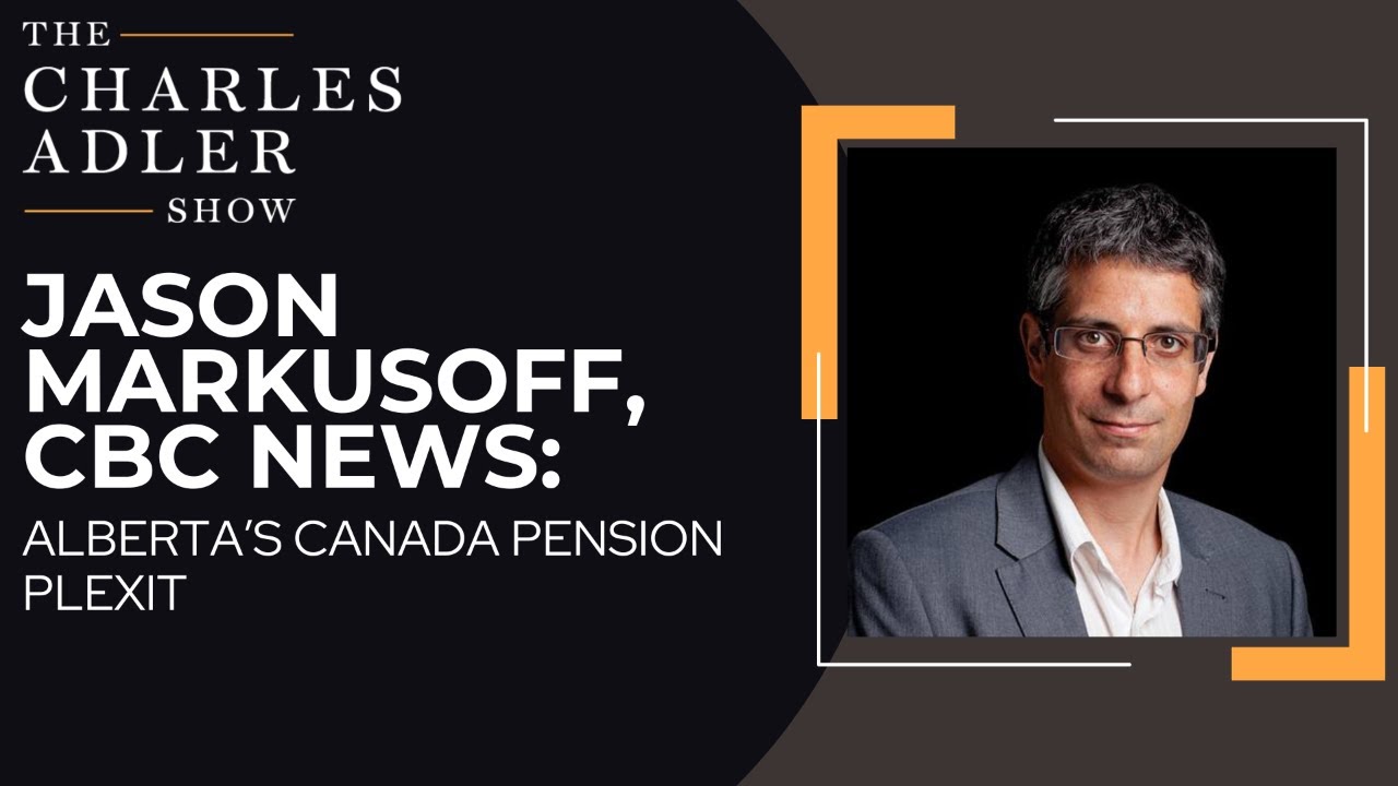 Jason Markusoff, CBC News: Alberta's Canada Pension Plexit