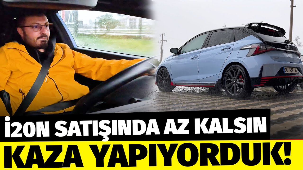 İ20N SATIŞINDA AZ KALSIN KAZA YAPIYORDUK!