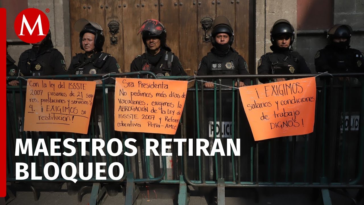 Maestros retiran bloqueo en Palacio Nacional, se dirigen a Reforma e Insurgentes