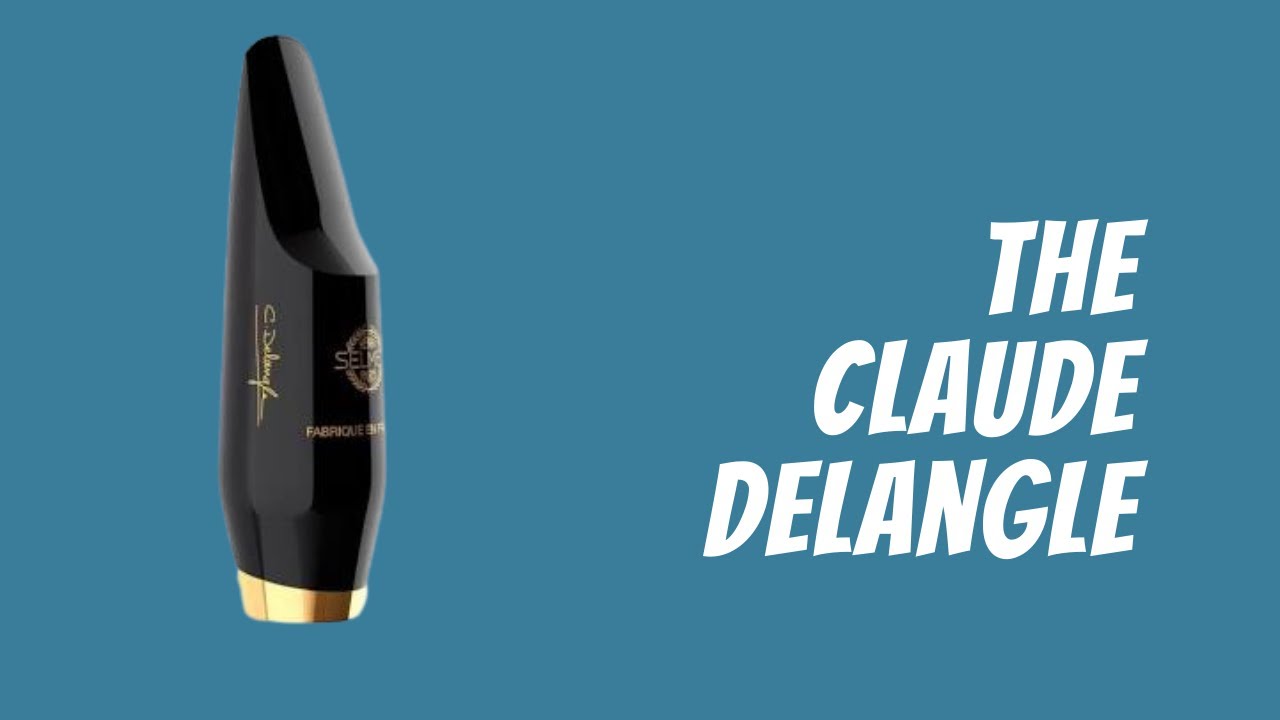 The Claude Delangle | Classical Saxophone Mouthpiece review