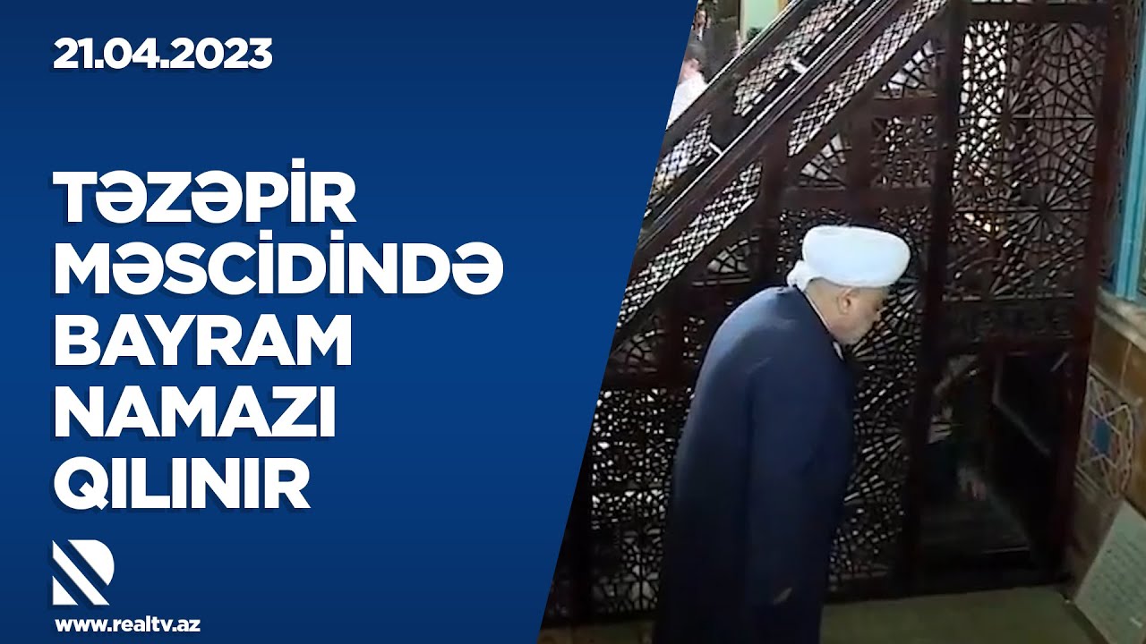 Təzəpir məscidində bayram namazı qılınır. Namazın İmamlığını QMİ Sədri Allahşükür Paşazadə edir