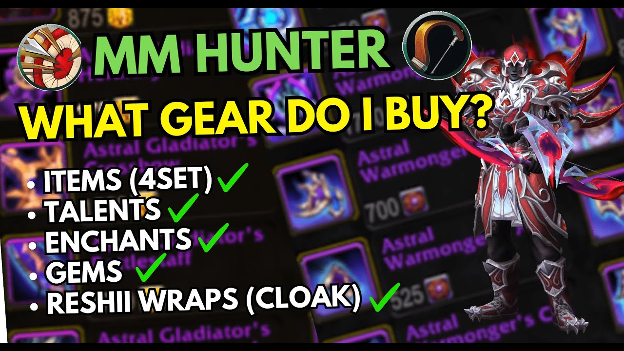 MM Hunter 11.2 PVP Gearing Guide | Items Talents Stats Enchants Gems 4 Set